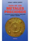 Seller image for GUA DE LOS METALES PRECIOSOS for sale by AG Library