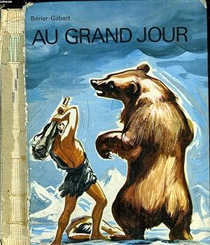 Bild des Verkufers fr AU GRAND JOUR zum Verkauf von Le-Livre