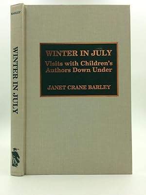 Seller image for WINTER IN JULY: Visits with Children's Authors Down Under for sale by Kubik Fine Books Ltd., ABAA