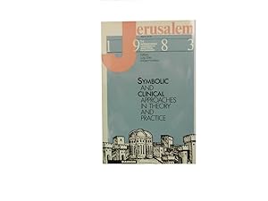 The Differing Uses of Symbolic and Clinical Approaches in Practice and Theory