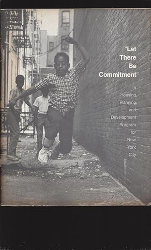 " Let There Be Commitment ": a Housing, Planning, and Development Program for New York City