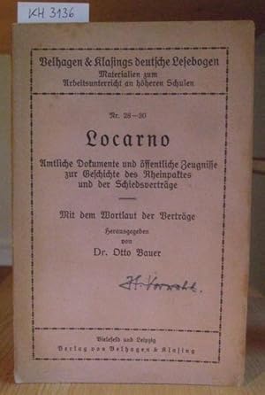 Bild des Verkufers fr Locarno. Amtliche Dokumente und ffentliche Zeugnisse zur Geschichte des Rheinpaktes und der Schiedsvertrge. Mit dem Wortlaut der Vertrge. zum Verkauf von Versandantiquariat Trffelschwein