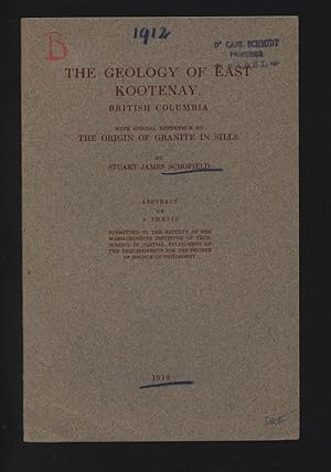 Imagen del vendedor de The Geology of East Kootenay, British Columbia, with special reference to The Origin of Granite in Sills. Dissertation. a la venta por Antiquariat Bookfarm