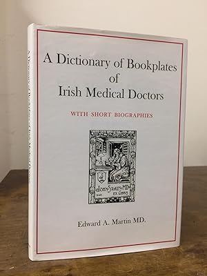 Image du vendeur pour A Dictionary of Bookplates of Irish Medical Doctors With Short Biographies mis en vente par Temple Bar Bookshop