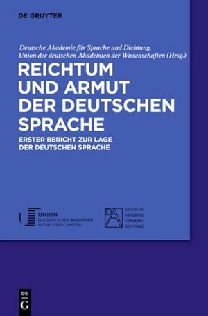 Bild des Verkufers fr Reichtum und Armut der deutschen Sprache : Erster Bericht zur Lage der deutschen Sprache zum Verkauf von AHA-BUCH GmbH