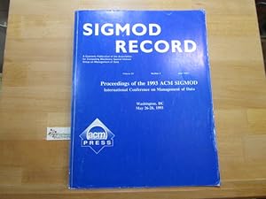 Bild des Verkufers fr Proceedings of the 1993 Sigmod International Conference Management of Data Washington, DC, May 26-28, 1993 zum Verkauf von Antiquariat im Kaiserviertel | Wimbauer Buchversand