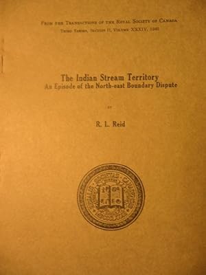 The Indian Stream Territory: An Episode of the North-east Boundary Dispute.