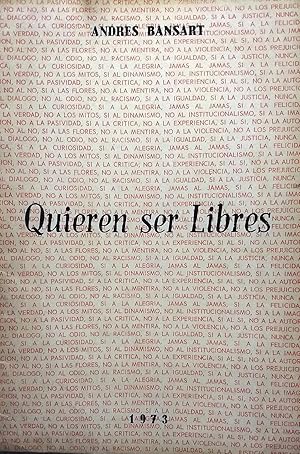 Quieren ser libres