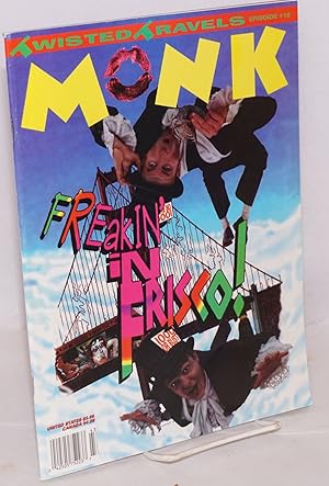 Seller image for Monk: twisted travels; #16, 1994; Freakin' in Frisco! for sale by Bolerium Books Inc.