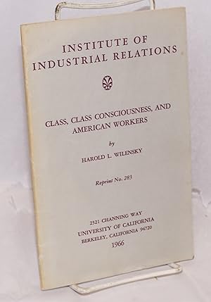 Immagine del venditore per Class, class consciousness, and American workers venduto da Bolerium Books Inc.