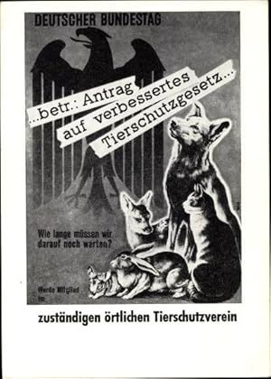 Ansichtskarte / Postkarte Deutscher Bundestag, Antrag auf verbessertes Tierschutzgesetz