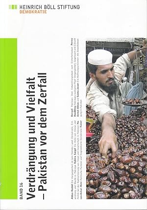 Bild des Verkufers fr Verdrngung und Vielfalt - Pakistan vor dem Zerfall zum Verkauf von Antiquariat Jterbook, Inh. H. Schulze