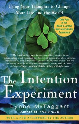 Seller image for The Intention Experiment: Using Your Thoughts to Change Your Life and the World (Paperback or Softback) for sale by BargainBookStores