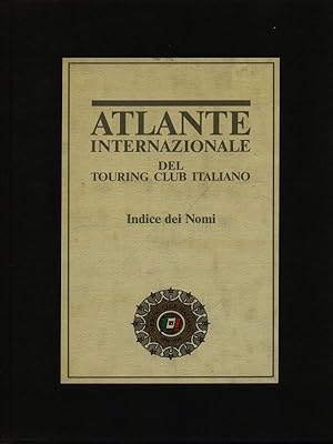 Atlante internazionale del Touring Club Italiano - Indice dei nomi