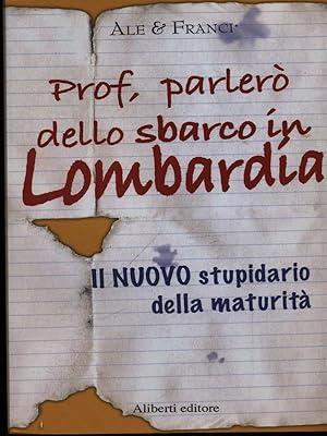 Bild des Verkufers fr Prof, parlero' dello sbarco in Lombardia zum Verkauf von Librodifaccia