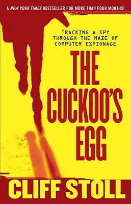 Imagen del vendedor de The Cuckoo's Egg: Tracking a Spy Through the Maze of Computer Espionage (Paperback or Softback) a la venta por BargainBookStores