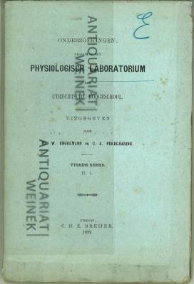 Bild des Verkufers fr Onderzoekingen, Gedaan in het Physiologisch Laboratorium der Utrechtsche Hoogeschool. Vierde Reeks. I, 2. II, 1. III, 1 [Mit vier Tafeln]; III, 2 [mit zwei Tafeln]. IV. Eerste Aflevering [Mit drei Tafeln]; Tweede Aflevering [Mit vier Tafeln]. zum Verkauf von Antiquariat Weinek