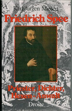 Bild des Verkufers fr Friedrich Spee - Priester, Dichter, Hexen-Anwalt zum Verkauf von Antiquariat Hans Wger