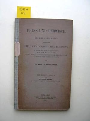 Bild des Verkufers fr Prinz und Derwisch. Ein indischer Roman enthaltend die Jugendgeschichte Buddha's. zum Verkauf von Augusta-Antiquariat GbR