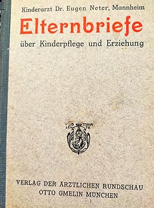 Elternbriefe über Kinderpflege und Erziehung.