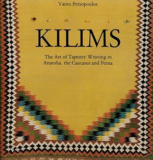 Kilims. The art of tapestry weaving in Anatolia, the Caucasus and Persia.