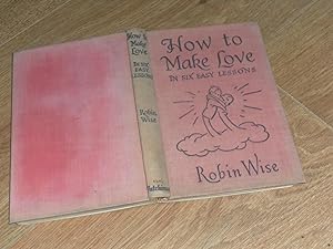 Bild des Verkufers fr How to Make Love zum Verkauf von Dublin Bookbrowsers