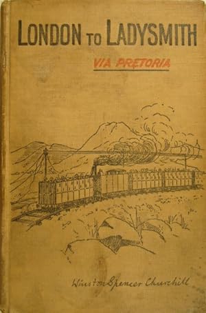 Bild des Verkufers fr London to Ladysmith via Pretoria. zum Verkauf von Gert Jan Bestebreurtje Rare Books (ILAB)