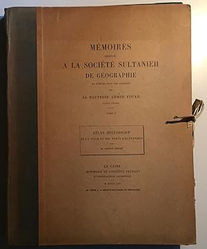 Image du vendeur pour Memoires presentes a la Societe Sultanieh de Geographie et publies sous les Auspiges de Sa Hautesse Ahmed Fouad, Sultan d' Egypte. Tome II. Atlas Historique de la Ville et des Ports d' Alexandrie. mis en vente par Antiquariat A. Wempe