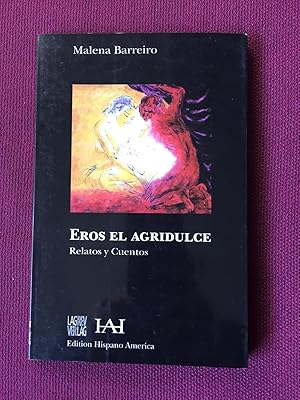 Imagen del vendedor de Eros el Agridulce a la venta por Hartmut Diekmann