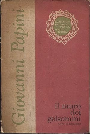 Immagine del venditore per IL MURO DEI GELSOMINI - Ricordi di fanciullezza venduto da Invito alla Lettura