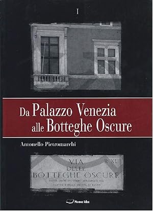 Imagen del vendedor de DA PALAZZO VENEZIA ALLE BOTTEGHE OSCURE - Vol. I a la venta por Invito alla Lettura