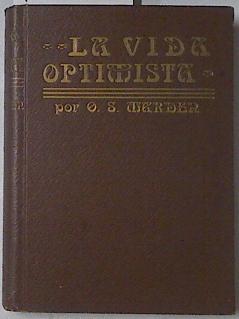 Seller image for La vida optimista for sale by Almacen de los Libros Olvidados