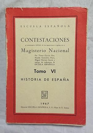 Seller image for CONTESTACIONES AL CUESTIONARIO OFICIAL DE LAS OPOSICIONES A INGRESO EN EL MAGISTERIO NACIONAL. Tomo VI for sale by Librera Sagasta
