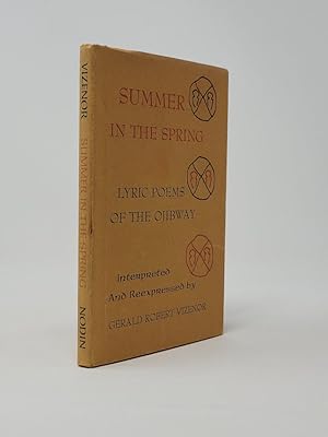 Bild des Verkufers fr Summer in the Spring: Lyric Poems of the Ojibway zum Verkauf von Munster & Company LLC, ABAA/ILAB