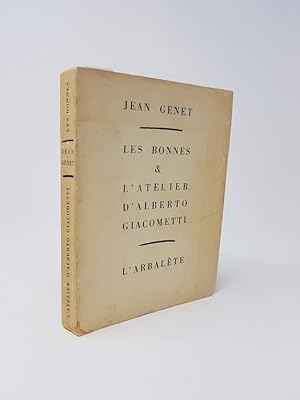 Les Bonnes & l'Atelier d'Alberto Giacometti