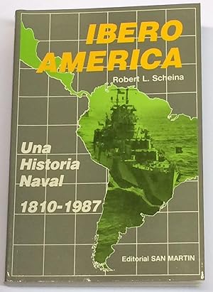 Seller image for Iberoamrica. Una historia naval. 1810 - 1987. for sale by LIBRERA DEL PRADO