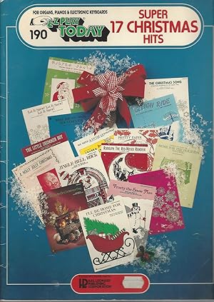 Seller image for 17 Super Christmas Hits ( Sheet Music ) E-Z Play Today Volume 190 for sale by BYTOWN BOOKERY