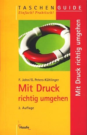 Seller image for Mit Druck richtig umgehen. for sale by TF-Versandhandel - Preise inkl. MwSt.