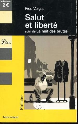 Seller image for SALUT ET LIBERTE - SUIVI DE LA NUIT DES BRUTES for sale by Le-Livre