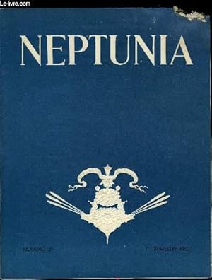 Seller image for NEPTUNIA N 29 - Un navire de sidon par Henri Seyrig, L'ancienne voilure des pirogues tahitiennes par le R.P. Jean Marie Neyret, La galre - La ralit par le capitaine de Corvette Javault, La mission franaise de l'ile Saint Paul, a l'occasion du passage for sale by Le-Livre