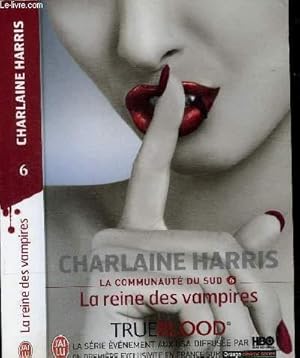 Seller image for LA COMMUNAUTE DU SUD N 6 : LA REINE DES VAMPIRES for sale by Le-Livre