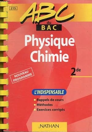 Image du vendeur pour PHYSIQUE CHIMIE 2de (ABC DU BAC) mis en vente par Le-Livre