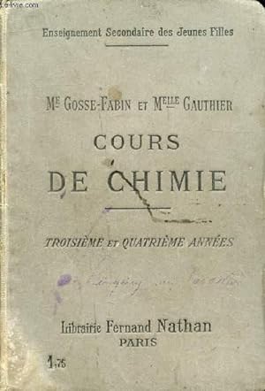 Seller image for COURS DE CHIMIE, LYCEES ET COLLEGES DE JEUNES FILLES, 3e & 4e ANNEES for sale by Le-Livre