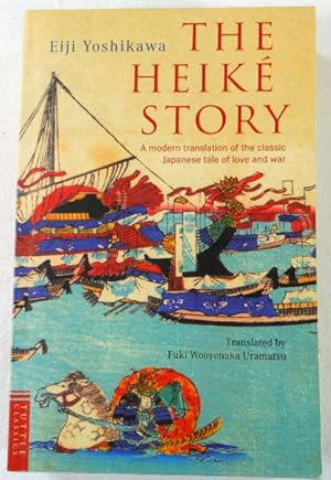 Immagine del venditore per The Heike Story: A Modern Translation of the Classic Tale of Love and War (Tuttle Classics) venduto da Resource Books, LLC