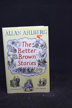 Seller image for The Better Brown Stories for sale by First Editions Only