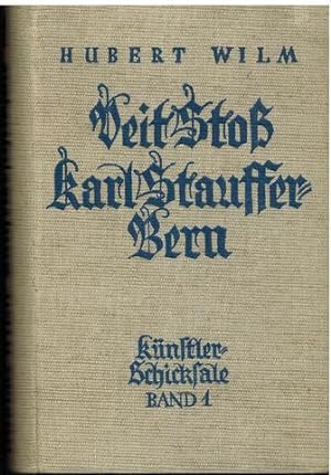 Veit Stoß - Karl Stauffer-Bern. "Künstlerschicksale" Band 1.