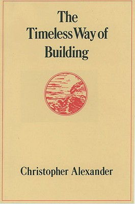 Immagine del venditore per The Timeless Way of Building (Hardback or Cased Book) venduto da BargainBookStores
