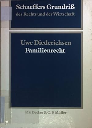 Seller image for Familienrecht. Schffers Grundri des Rechts und der Wirtschaft ; Bd. 4 for sale by books4less (Versandantiquariat Petra Gros GmbH & Co. KG)