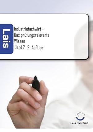 Seller image for Industriefachwirt - Das prfungsrelevante Wissen : Teil 2 for sale by AHA-BUCH GmbH