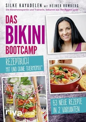 Bild des Verkufers fr Das Bikini-Bootcamp - Rezeptbuch mit und ohne Thermomix zum Verkauf von Rheinberg-Buch Andreas Meier eK